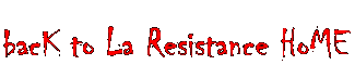 Back to La Resistance Home